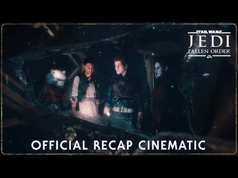 Star Wars Jedi: Fallen Order - Official Recap Cinematic