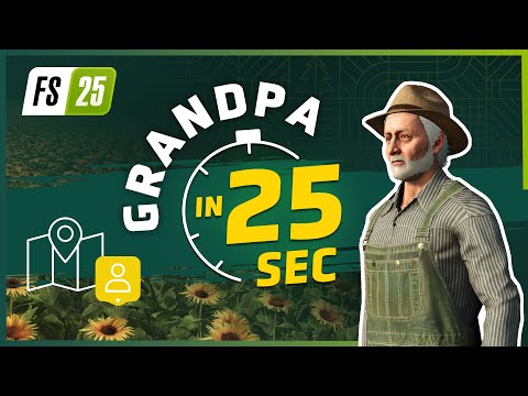 👨‍🦳 Grandpa Walter (NPC) in 25 Seconds | Farming Simulator 25